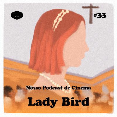 #33 - Lady Bird