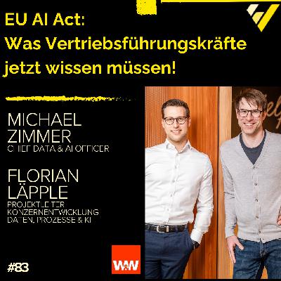 EU AI Act: Was Vertriebsführungskräfte jetzt wissen müssen!, Michael Zimmer & Florian Läpple