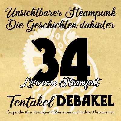 Folge 34: Unsichtbarer Steampunk - Die Geschichten dahinter