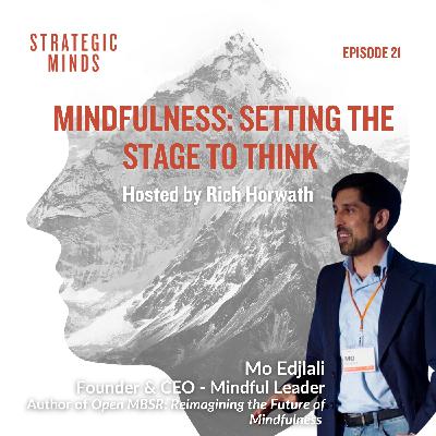 Mindfulness: Setting the Stage to Think