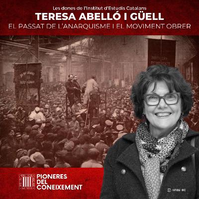 Teresa Abelló i Güell: una mirada al passat de l’anarquisme i el moviment obrer