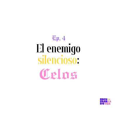 Celos: El enemigo silencioso