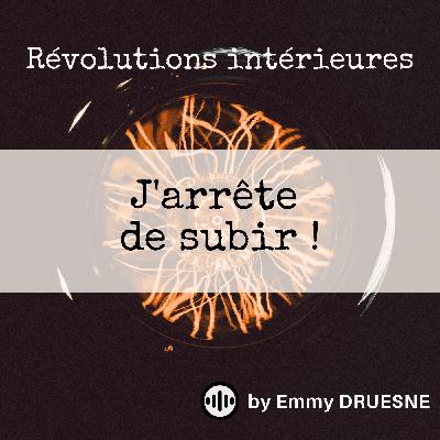 J’arrête de subir !