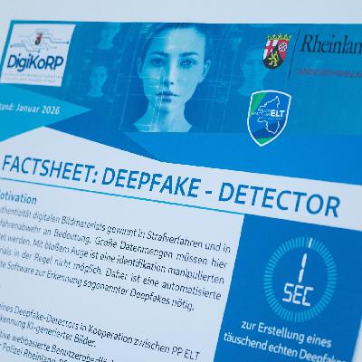 Polizei in Rheinland-Pfalz hat einen DeepFakeDetector Polizei in Rheinland-Pfalz hat einen DeepFakeDetector