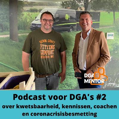 Podcast voor DGA's #2 Cor Spronk in gesprek met Bert ter Maaten - over kwetsbaarheid, kennissen, de bouwcrisis, scheiding, coachen en Coronabesmetting