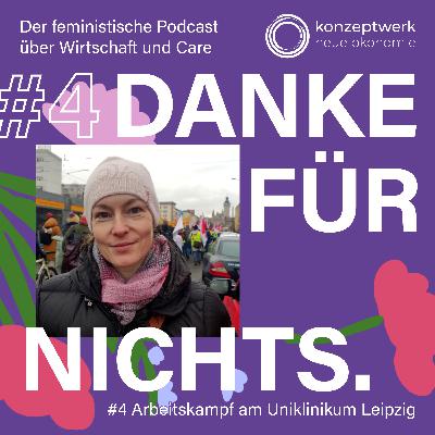 #4 Arbeitskampf am Uniklinikum Leipzig. Mit Katharina Jüttner