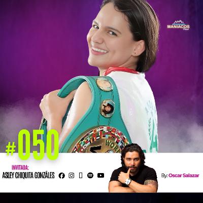 Lo que NO SE VE de una CAMPEONA DEL MUNDO | CHIQUITA GONZÁLES en MANIACOS PODCAST #50