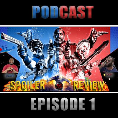 #TeamJVS Podcast Ep. 1: The Suicide Squad (2021) [SPOILER REVIEW] (Warning!!)