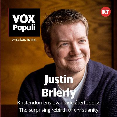 Justin Brierly och Kristendomens oväntade återkomst - Surprising rebirth of Christianity