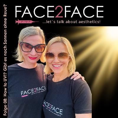 Folge 08: How to UV!? Gibt es noch Sonnen ohne Reue?