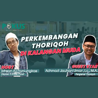 [EPS 7 - Perkembangan thoriqoh di kalangan anak muda?]