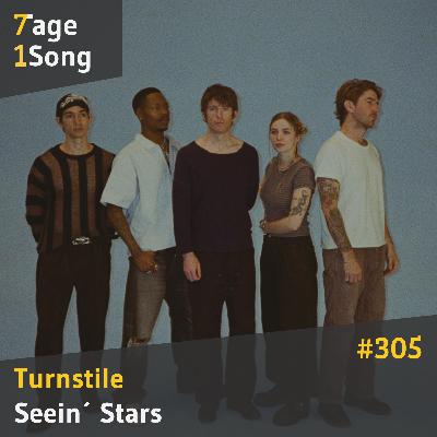 #305 Turnstile – Seein Stars