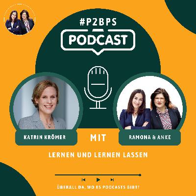 #20 Lernen und Lernen lassen: mit Dr. Katrin Krömer #20 Lernen und Lernen lassen: mit Dr. Katrin Krömer