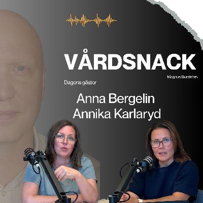 Annika Karlaryd och Anna Bergelin - berättelsen om ett tryggt rum Annika Karlaryd och Anna Bergelin - berättelsen om ett tryggt rum