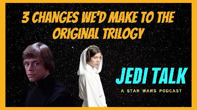 Three Changes We Would Make To The Original Trilogy