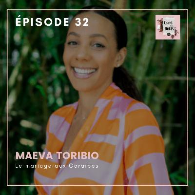 #32 - Maëva, le mariage aux Caraïbes