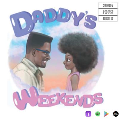 99: Daddy’s Weekends - How To Create A Children’s Book