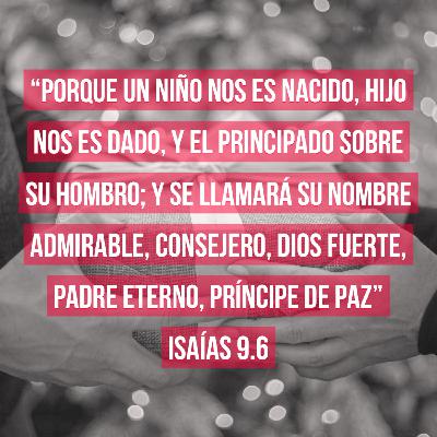 Reflexiones (Episodio 07) - El verdadero regalo [Isaías 9.6]