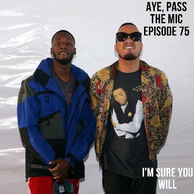 Episode 75 - I'm Sure You Will