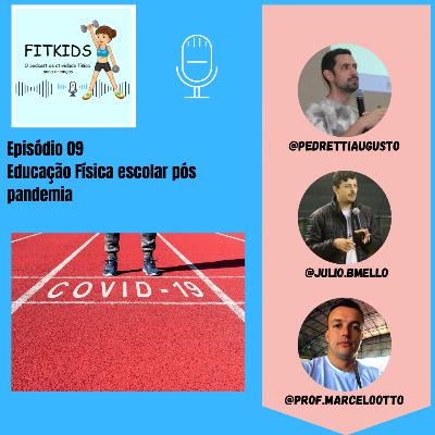 Ep 09: Educação Física escolar pós pandemia