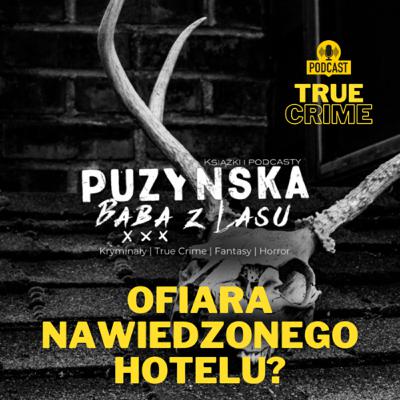 Ofiara nawiedzonego hotelu? - Strefa Mrocznych Opowieści