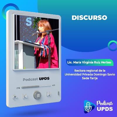 Discurso de nuestra Rectora Regional la Lic. María Virginia Ruíz Herbas