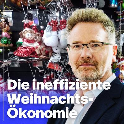 Die ineffiziente Weihnachts-Ökonomie | Mit Prof. Adam Tooze