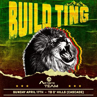 Build Ting - April 17th 2022 (Promo Mix)