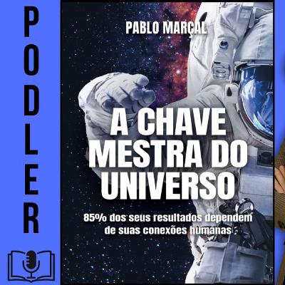 A Chave Mestra do Universo de Pablo Marçal