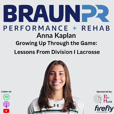 Anna Kaplan: Growing Up Through the Game: Lessons From Division I Lacrosse