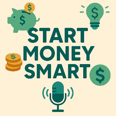 Episode 3: Spending Smart: Needs vs. Wants