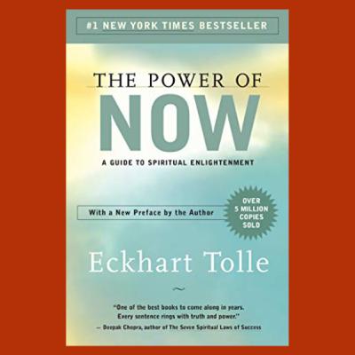 Ep7: The Power of Now by Eckhart Tolle