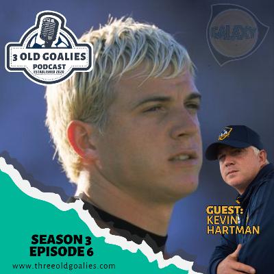 Season 3 Episode 6- Kevin Hartman joins the 3 Old Goalies Season 3 Episode 6- Kevin Hartman joins the 3 Old Goalies