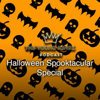 The Young Kingz Podcast Halloween Special 2020 EP