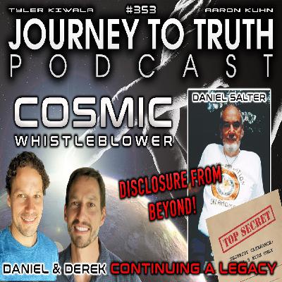 EP 353 | COSMIC WHISTLEBLOWER | Disclosure From Beyond | Majestic Messages From Daniel Salter