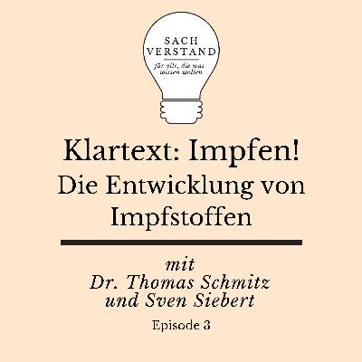 Die Entwicklung von Impfstoffen: Damals, heute und morgen (Folge 3)