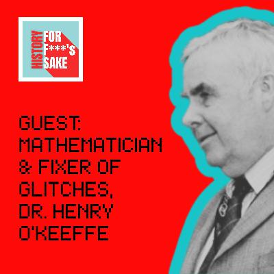 Ep 10: A BUG IN THE MACHINE: Family Folklore, DNA, and the Art & Science of History with Henry O’Keeffe