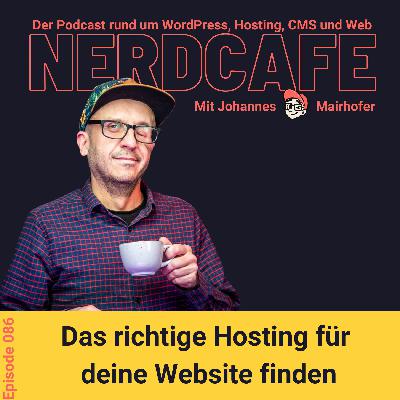 086 - Das richtige Hosting für deine Website finden 086 - Das richtige Hosting für deine Website finden