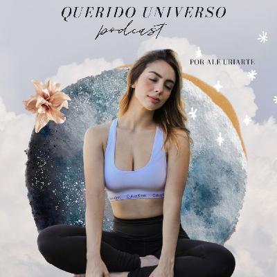 EP04 - Querido Universo : Confío en tu plan y fluyo