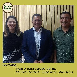Invitado: Pablo Calfuqueo Lefio - Lof Pulli Turismo - Lago Budi - Araucanía
