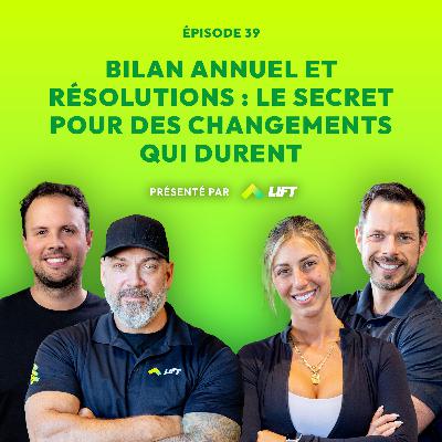 Bilan annuel et résolutions : le secret pour des changements qui durent - Sous Tension - Épisode 39