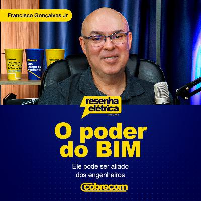Ep 05 - O poder do BIM: Ele pode ser aliado dos engenheiros | Francisco Gonçalves Jr. Ep 05 - O poder do BIM: Ele pode ser aliado dos engenheiros | Francisco Gonçalves Jr.