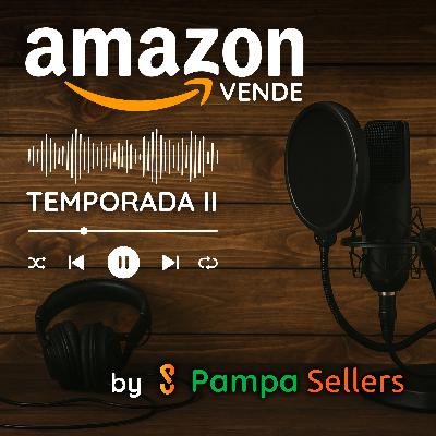 Amazon Vende S02 - Episodio 06: Arturo Martos