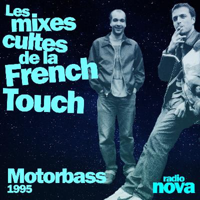1995 : le mix de Motorbass sur Radio Nova