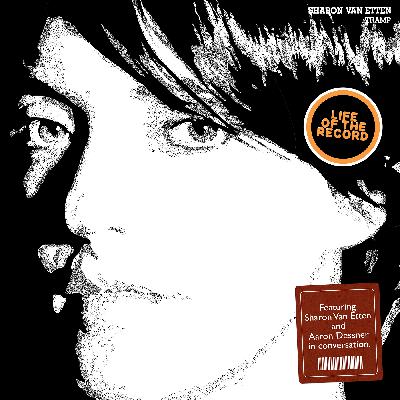 The Making of TRAMP by Sharon Van Etten - featuring Sharon Van Etten and Aaron Dessner