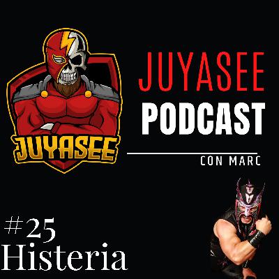 EP 25 SUPERESTRELLA DE #LUCHA LIBRE LUCHADOR #HISTERIA