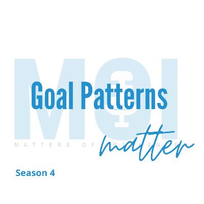 Goal Patterns Matter