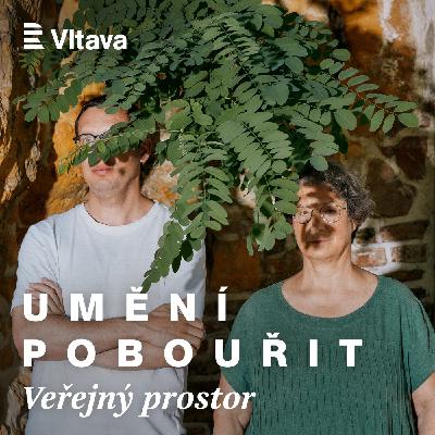 Umění pobouřit: 5. díl: Veřejný prostor