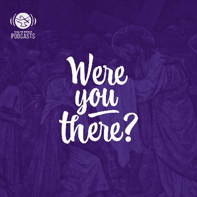Were you there? l Trailer Were you there? l Trailer