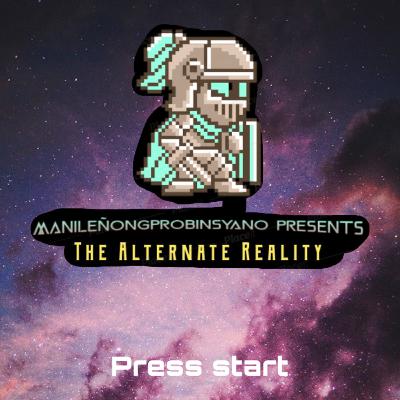 Episode 2 - The Alternate Reality Part 1